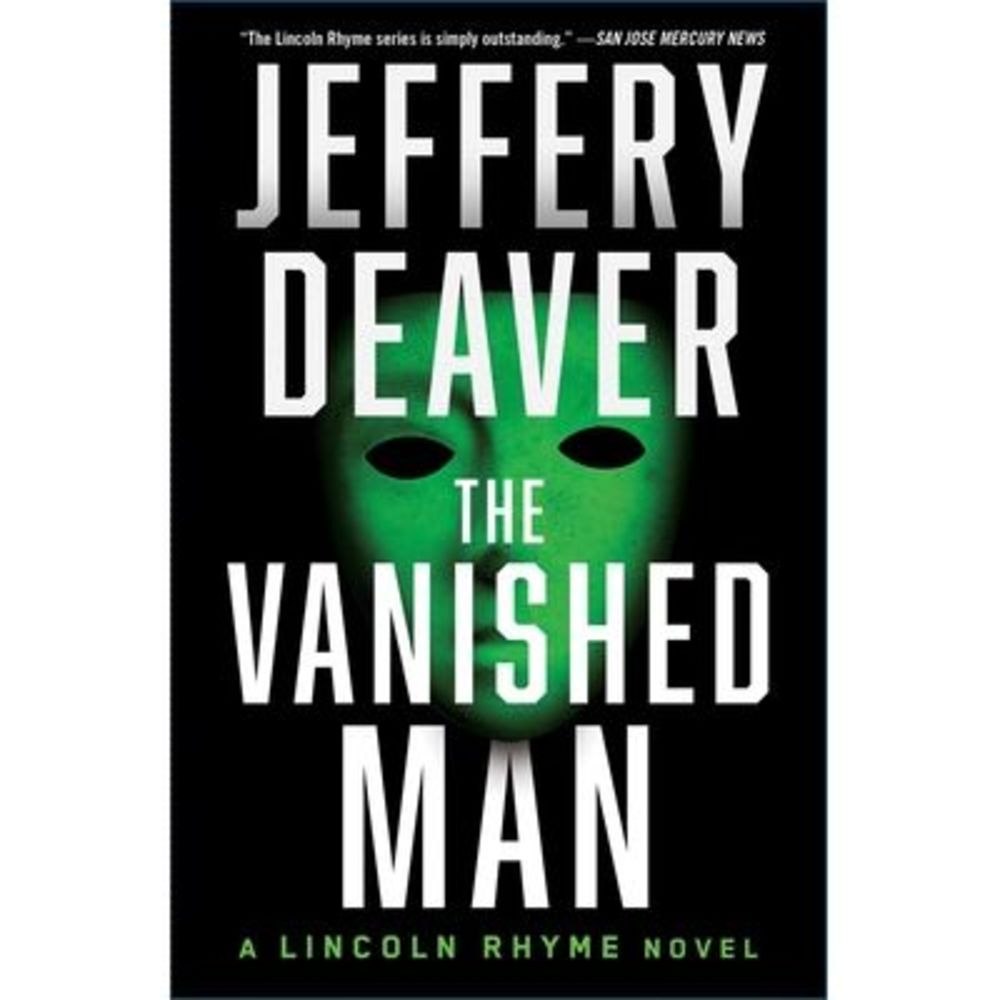 The Vanished Man: A Lincoln Rhyme Novel -- Jeffery Deaver